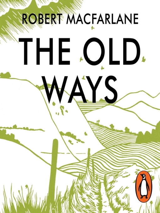 Title details for The Old Ways by Robert Macfarlane - Available